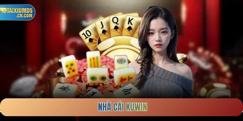Nhà Cái KUWIN